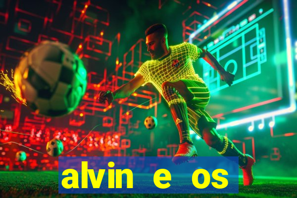 alvin e os esquilos 3 rede canais